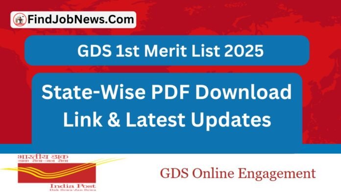 GDS 1st Merit List 2025: Check Release Date, State-Wise PDF Download Link Here